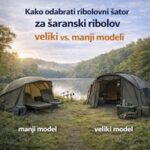 kako odabrati ribolovni šator za šaranski ribolov